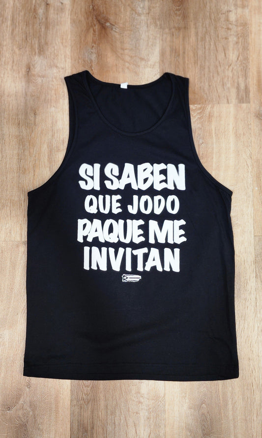 Si Saben Que Jodo PA Que Me Invitan Tank