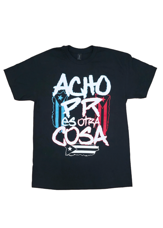 Acho PR es otra cosa T-Shirt